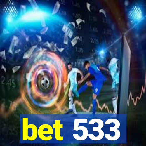 bet 533